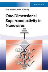 One-Dimensional Superconductivity in Nanowires