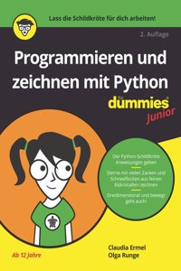 Programmieren und zeichnen mit Python fur Dummies Junior 2e