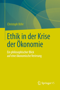 Ethik in Der Krise Der Ökonomie