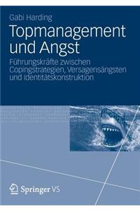 Topmanagement Und Angst
