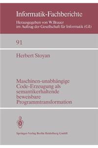 Maschinen-unabhängige Code-Erzeugung als semantikerhaltende beweisbare Programmtransformation
