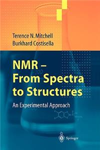 NMR - From Spectra to Structures: An Experimental Approach