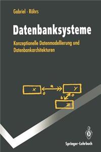 Datenbanksysteme: Konzeptionelle Datenmodellierung Und Datenbankarchitekturen