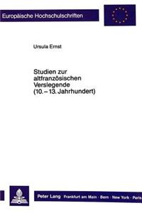 Studien zur altfranzoesischen Verslegende (10. - Anfang 13. Jahrhundert)