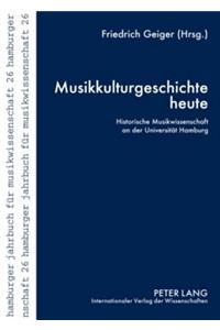 Musikkulturgeschichte Heute