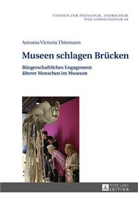 Museen Schlagen Bruecken