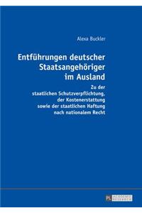 Entfuehrungen Deutscher Staatsangehoeriger Im Ausland
