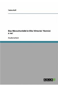 Das Menschenbild in Elio Vittorini 'Uomini e no'