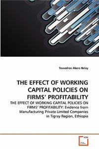 Effect of Working Capital Policies on Firms' Profitability