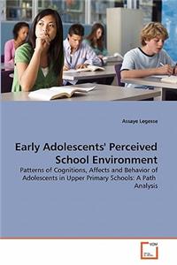 Early Adolescents' Perceived School Environment