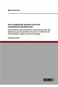 europäische System und seine orientalische Wendemarke