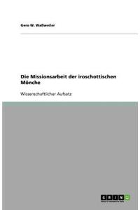 Die Missionsarbeit der iroschottischen Mönche