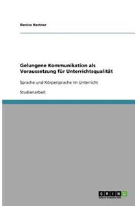 Gelungene Kommunikation als Voraussetzung für Unterrichtsqualität