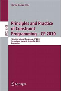 Principles and Practice of Constraint Programming - CP 2010