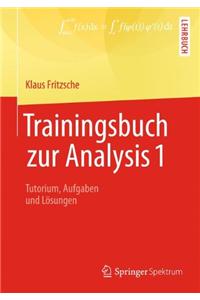 Trainingsbuch zur Analysis 1
