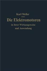 Die Elektromotoren in Ihrer Wirkungsweise Und Anwendung
