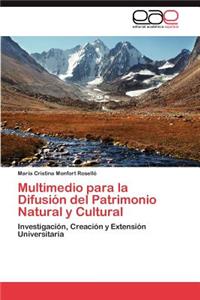 Multimedio Para La Difusion del Patrimonio Natural y Cultural