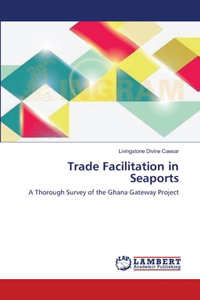 Trade Facilitation in Seaports