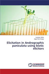 Elicitation in Andrographis paniculata using biotic elicitors