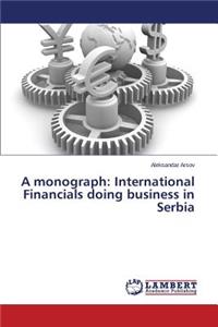 monograph: International Financials doing business in Serbia