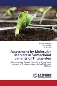 Assessment by Molecular Markers in Somaclonal variants of F. gigantea