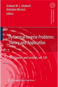 Dynamical Inverse Problems: Theory and Application