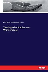 Theologische Studien aus Württemberg