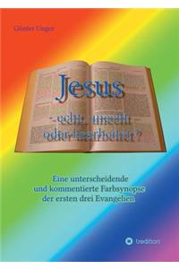 Jesus - echt, unecht oder bearbeitet?