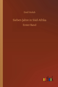 Sieben Jahre in Süd-Afrika