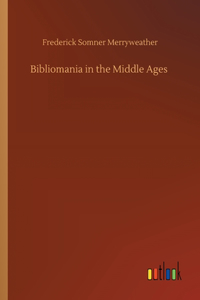 Bibliomania in the Middle Ages