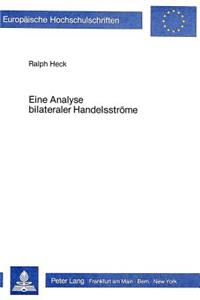 Eine Analyse bilateraler Handelsstroeme: Dargestellt Am Beispiel Der Warenimporte Der Bundesrepublik Deutschland Aus Den Mitgliedslaendern Der Eg