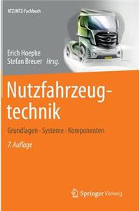 Nutzfahrzeugtechnik: Grundlagen, Systeme, Komponenten