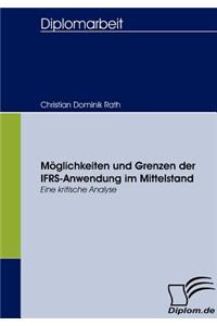 Möglichkeiten und Grenzen der IFRS-Anwendung im Mittelstand