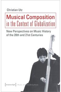 Musical Composition in the Context of Globalization