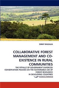 Collaborative Forest Management and Co-Existence in Rural Communities