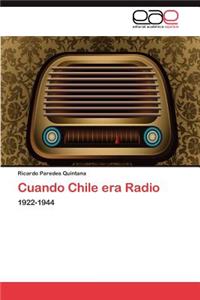 Cuando Chile era Radio