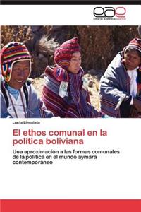 El Ethos Comunal En La Politica Boliviana