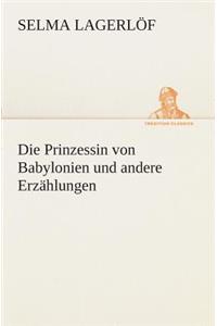 Prinzessin von Babylonien und andere Erzählungen