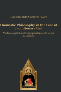 Thomistic Philosophy in the Face of Evolutionary Fact