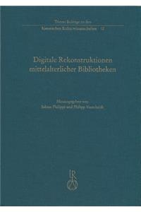 Digitale Rekonstruktionen Mittelalterlicher Bibliotheken