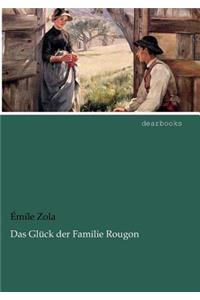 Das Gl Ck Der Familie Rougon