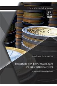 Bewertung von Betriebsvermögen im Erbschaftssteuerrecht
