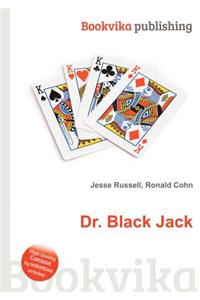 Dr. Black Jack