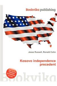 Kosovo Independence Precedent