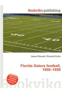 Florida Gators Football, 1950-1959