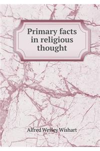 Primary facts in religious thought