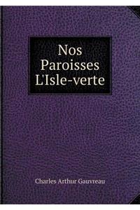 Nos Paroisses l'Isle-Verte