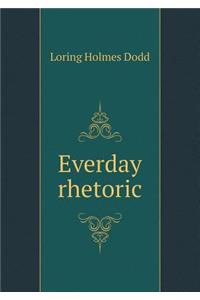 Everday Rhetoric