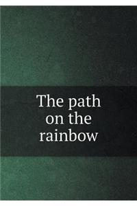 The Path on the Rainbow