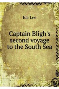Captain Bligh's Second Voyage to the South Sea